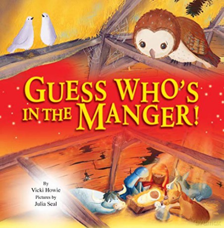 Guess Who's in the Manger - Vickie Howie [KSIĄŻKA]
