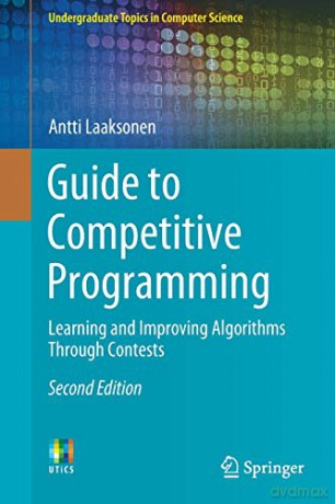 Guide to Competitive Programming: Learning and Improving Algorithms Through Contests - Antti Laaksonen [KSIĄŻKA]