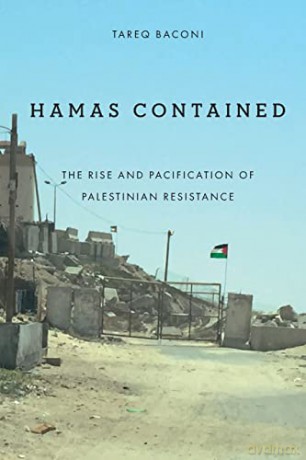 Hamas Contained: The Rise and Pacification of Palestinian Resistance - Tareq Baconi [KSIĄŻKA]