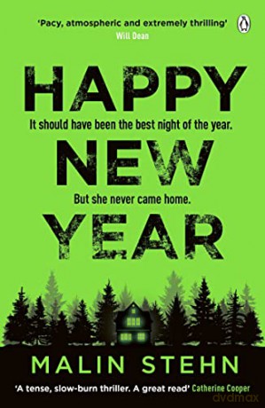 Happy New Year: The gripping must-read thriller with a shocking twist - Malin Stehn [KSIĄŻKA]