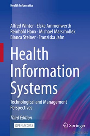 Health Information Systems: Technological and Management Perspectives - Alfred Winter [KSIĄŻKA]