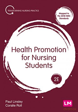 Health Promotion for Nursing Students - Paul Linsley [KSIĄŻKA]