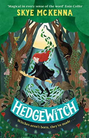 Hedgewitch: An enchanting fantasy adventure brimming with mystery and magic - Skye Mckenna [KSIĄŻKA]