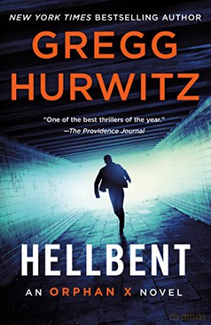 Hellbent: An Orphan X Novel: 3 - Gregg Hurwitz [KSIĄŻKA]