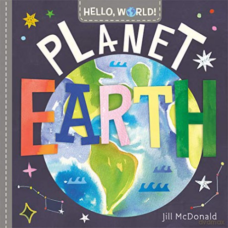Hello, World! Planet Earth - Jill Mcdonald [KSIĄŻKA]
