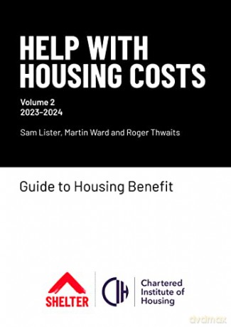 Help With Housing Costs: Volume 2 2023-2024: Guide to Housing Benefit, 2023-24 - Sam Lister [KSIĄŻKA]