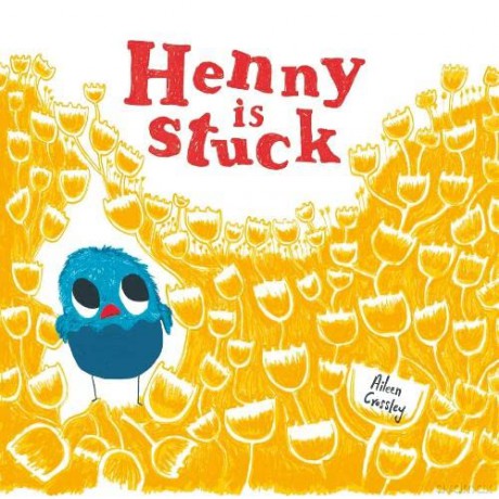 Henny is Stuck - Aileen Crossley [KSIĄŻKA]