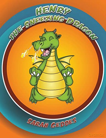 Henry the Sneezing Dragon - Sarah Geddes [KSIĄŻKA]