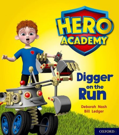 Hero Academy: Oxford Level 4, Light Blue Book Band: Digger on the Run [KSIĄŻKA]