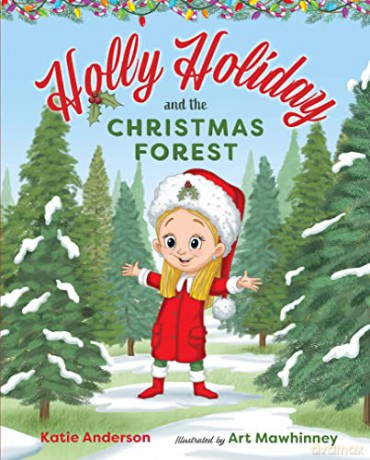 Holly Holiday and the Christmas Forest - Katie Anderson [KSIĄŻKA]