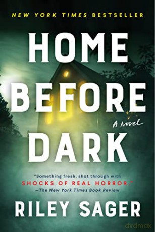 Home Before Dark: A Novel - Riley Sager [KSIĄŻKA]