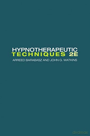 Hypnotherapeutic Techniques: Second Edition - Arreed Barabasz [KSIĄŻKA]