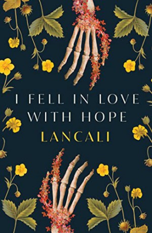 I Fell in Love with Hope: Lancali - Lancali [KSIĄŻKA]