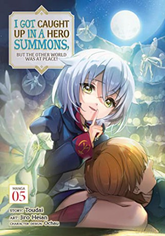 I Got Caught Up In a Hero Summons, but the Other World was at Peace! - Toudai [KSIĄŻKA]