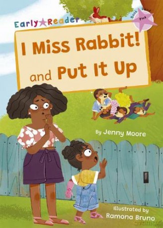I Miss Rabbit! and Put It Up: - Jenny Moore [KSIĄŻKA]