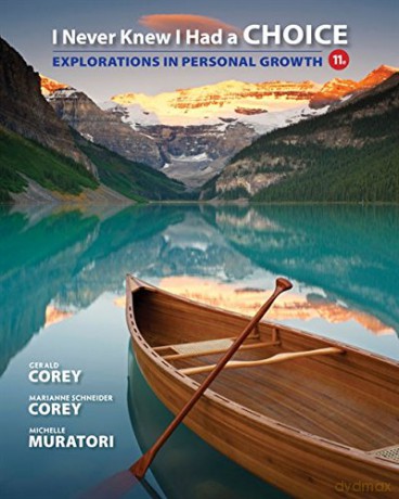 I Never Knew I Had a Choice: Explorations in Personal Growth - Corey Corey Muratori [KSIĄŻKA]