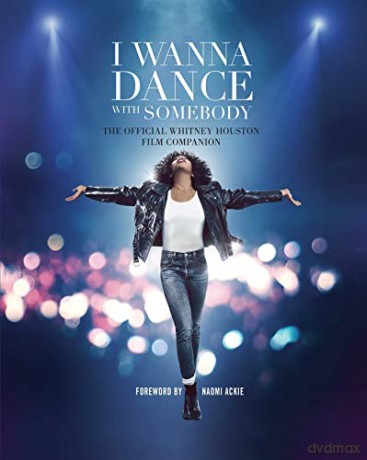 I Wanna Dance with Somebody: The Official Whitney Houston Film Companion - Weldon Owen [KSIĄŻKA]