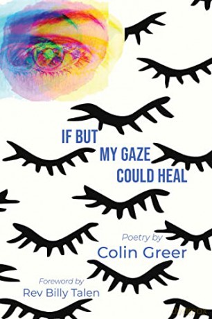 If but My Gaze Could Heal: A Book of Poems - Colin Greer [KSIĄŻKA]
