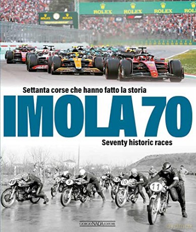 Imola 70: Seventy Historic Races - Enrico (Edi Mapelli [KSIĄŻKA]