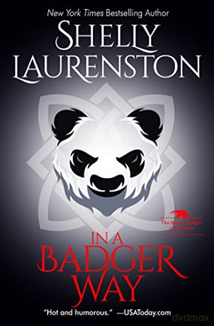 In a Badger Way: A Honey Badger Shifter Romance: 2 - Shelly Laurenston [KSIĄŻKA]