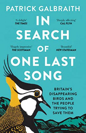 In Search of One Last Song: Britain's disappearing birds and the people trying to save them - Patrick Galbraith [KSIĄŻKA]