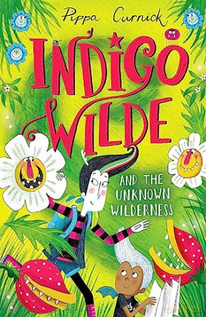 Indigo Wilde and the Unknown Wilderness: Book 2 - Pippa Curnick [KSIĄŻKA]