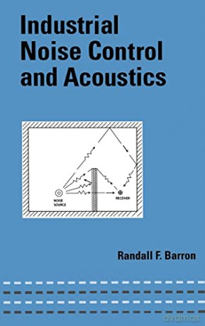 Industrial Noise Control and Acoustics - Randall F. Barron [KSIĄŻKA]