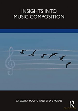 Insights into Music Composition - Young [KSIĄŻKA]