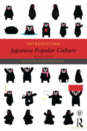 Introducing Japanese Popular Culture - Alisa Freedman [KSIĄŻKA]
