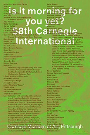 Is It Morning for You Yet 58th Carnegie International - Sohrab Mohebbi [KSIĄŻKA]
