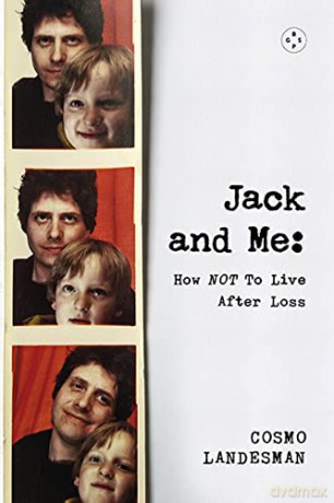Jack And Me: How NOT To Live After Loss: - Cosmo Landesman [KSIĄŻKA]