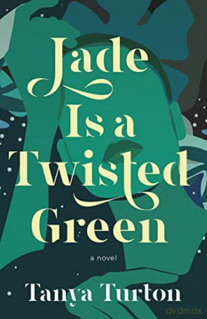 Jade Is a Twisted Green [KSIĄŻKA]