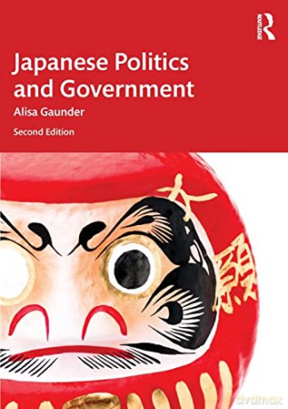 Japanese Politics and Government - Alisa Gaunder [KSIĄŻKA]