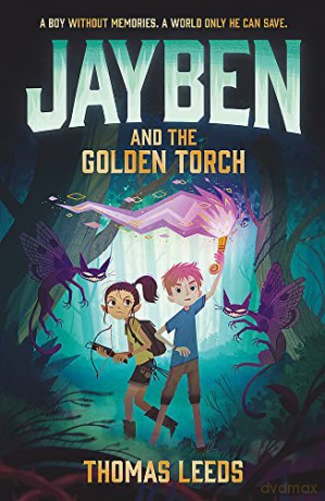 Jayben and the Golden Torch: Book 1 - Thomas Leeds [KSIĄŻKA]