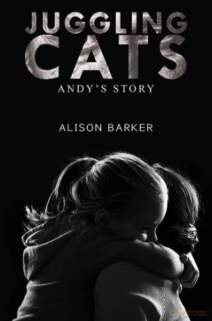 Juggling Cats: Andy's story - Alison Barker [KSIĄŻKA]