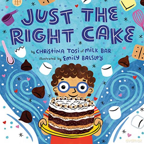 Just the Right Cake - Christina Tosi [KSIĄŻKA]