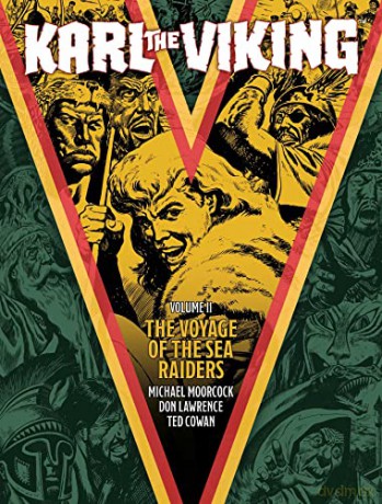 Karl the Viking - Volume Two: The Voyage of the Sea Raiders: 2 - M Et Al Moorcock [KSIĄŻKA]