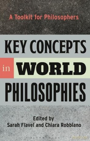 Key Concepts in World Philosophies: Everything You Need to Know About Doing Cross-Cultural Philosophy: A Toolkit for Philosophers - Unknown [KSIĄŻKA]