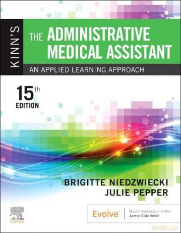 Kinn's The Administrative Medical Assistant: An Applied Learning Approach - Brigitt Niedzwiecki [KSIĄŻKA]