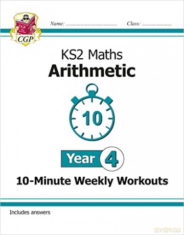 KS2 Year 4 Maths 10-Minute Weekly Workouts: Arithmetic [KSIĄŻKA]