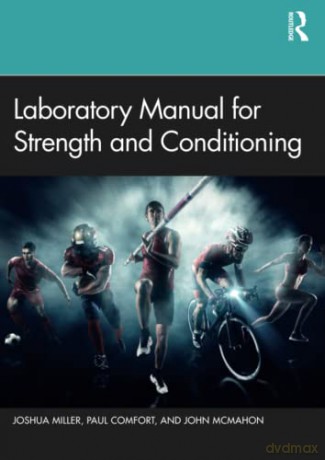 Laboratory Manual for Strength and Conditioning - Joshua Miller [KSIĄŻKA]