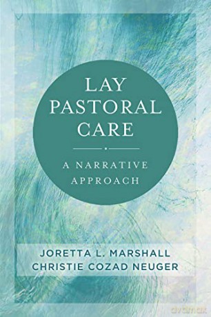 Lay Pastoral Care: A Narrative Approach - Joretta L Marshall [KSIĄŻKA]