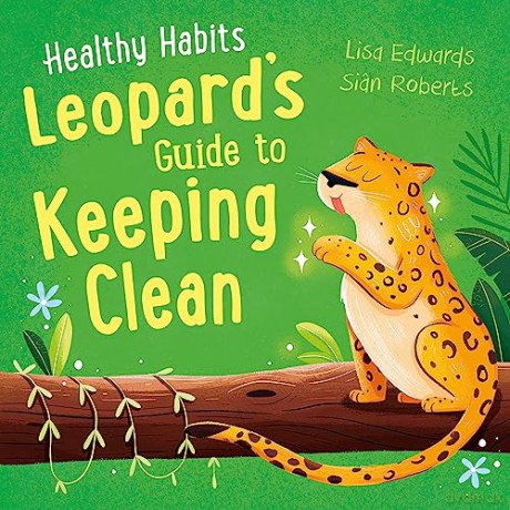 Leopard's Guide to Keeping Clean - Lisa Edwards [KSIĄŻKA]