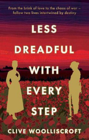 Less Dreadful With Every Step - Clive Woolliscroft [KSIĄŻKA]
