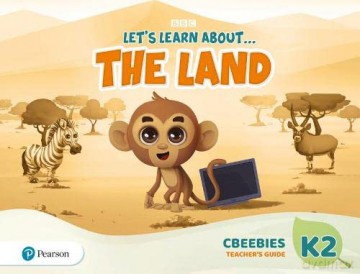 Let's Learn About the Land K2 CBeebies Teacher's Guide [KSIĄŻKA]