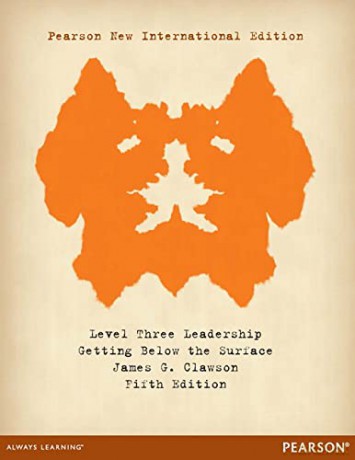 Level Three Leadership: Getting Below the Surface: Getting Below the Surface: Pearson New International Edition - James Clawson [KSIĄŻKA]