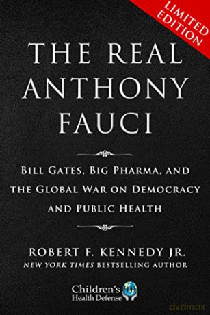 Limited Boxed Set: The Real Anthony Fauci: Bill Gates, Big Pharma, and the Global War on Democracy and Public Health - Robert F Kennedy Jr [KSIĄŻKA]