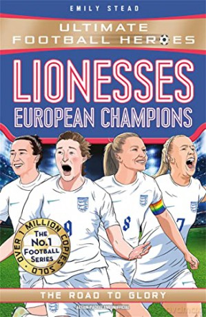 Lionesses: European Champions - Emily Stead [KSIĄŻKA]