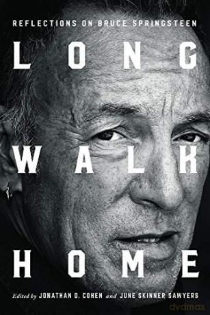 Long Walk Home: Reflections on Bruce Springsteen - Cohen Sawyers Adle [KSIĄŻKA]