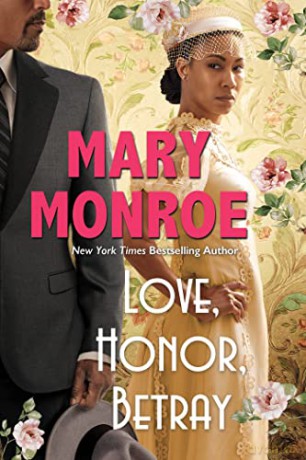 Love, Honor, Betray - Mary Monroe [KSIĄŻKA]